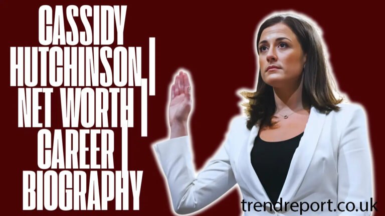 Cassidy Hutchinson Net Worth: A Look at Her Career, Income, and Growing Influence
